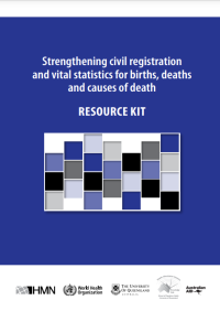 Strengthening Civil Registration and Vital Statistics for Births, Deaths, and Causes of Death