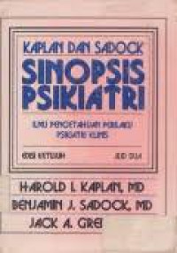 Sinopsis Psikiatri: Ilmu Pengetahuan Perilaku Psikiatri Klinis