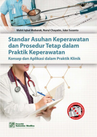 Standar Asuhan Keperawatan dan Prosedur tetap dalam Praktik Keperawatan