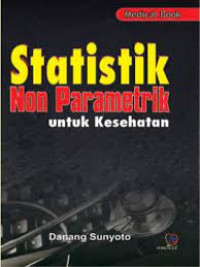Statistik Non Parametrik : Untuk Kesehatan