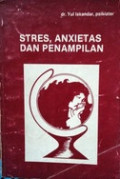 Stres, Anxietas dan Penampilan