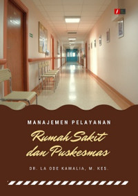 Image of Manajemen Pelayanan Rumah Sakit dan Puskesmas